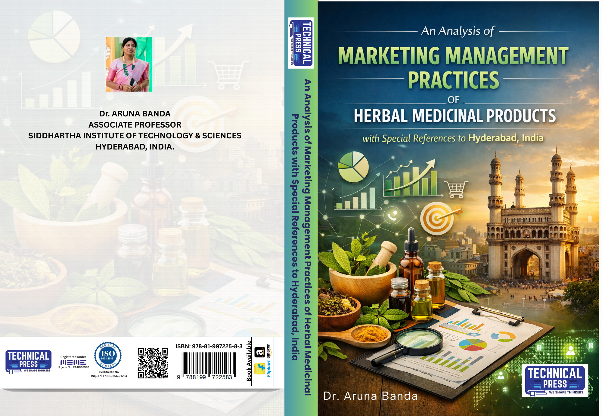 An Analysis of Marketing Management Practices of Herbal Medicinal Products with Special References to Hyderabad, India.