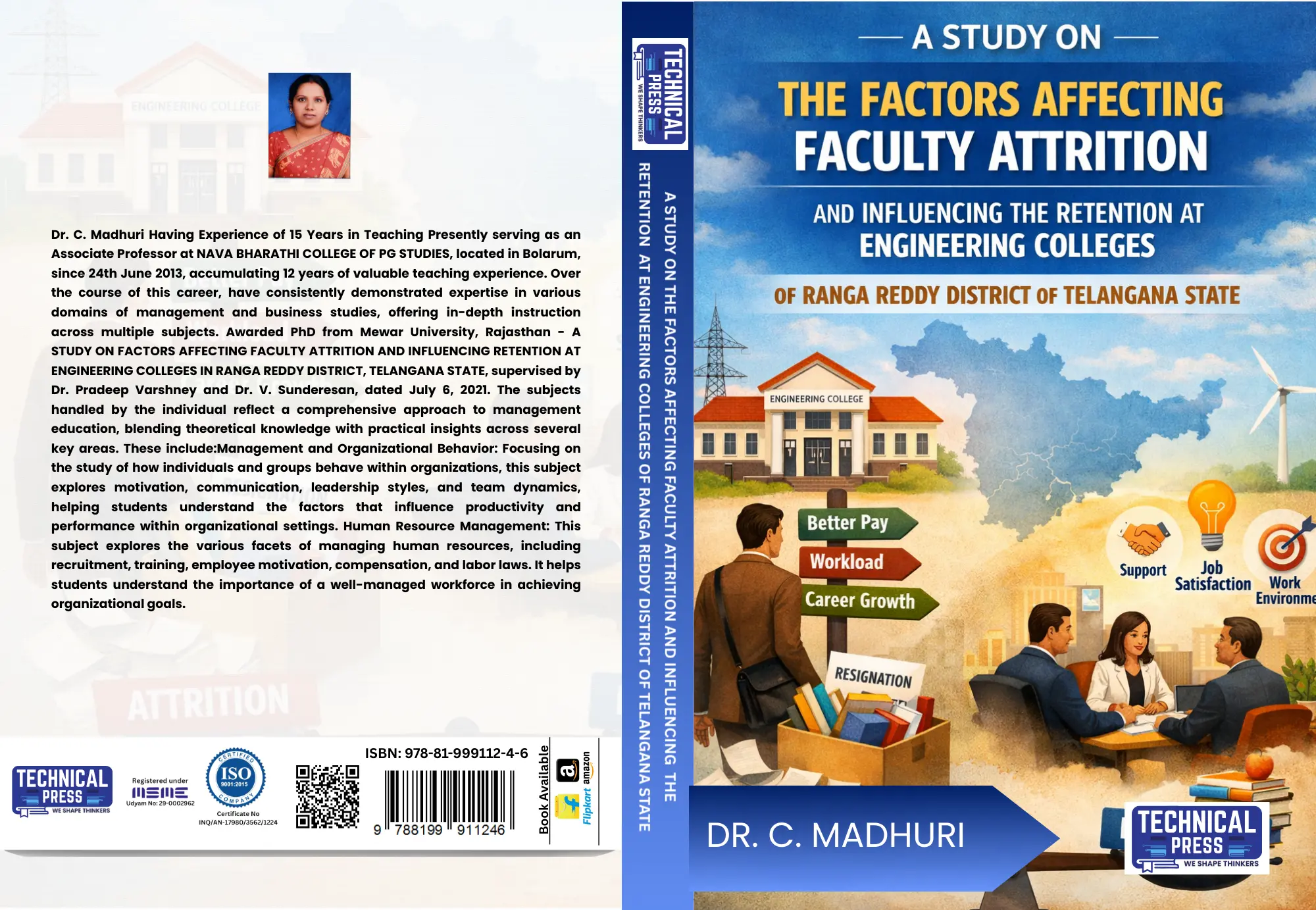  A STUDY ON THE FACTORS AFFECTING FACULTY ATTRITION AND INFLUENCING THE RETENTION AT ENGINEERING COLLEGES OF RANGA REDDY DISTRICT OF TELANGANA STATE